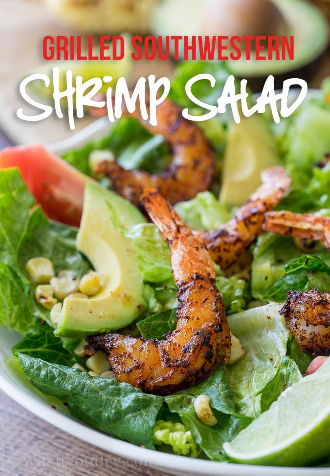 SO EASY! Grilled Southwestern Shrimp Salad is one of my go-to summer salads! It's so fresh and tastes amazing!