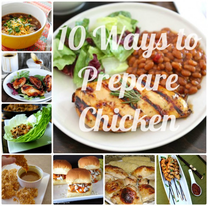 A grid of pictures containing various ways to cook chicken titled \"10 Ways to Prepare Chicken\"