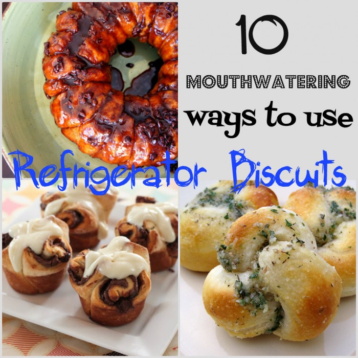 A grid of pictures of food and the title, \"10 mouthwatering ways to use Refrigerator Biscuits\"