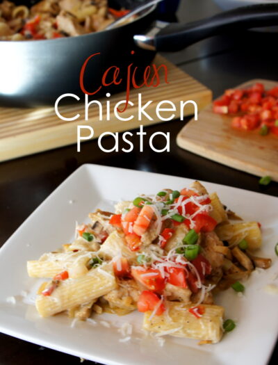 A display of Cajun Chicken Pasta on a plate