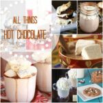 A grid of hot chocolate based dessert pictures titled, " All Things Hot Chocolate"