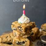 Oreo Birthday Cake Blondies