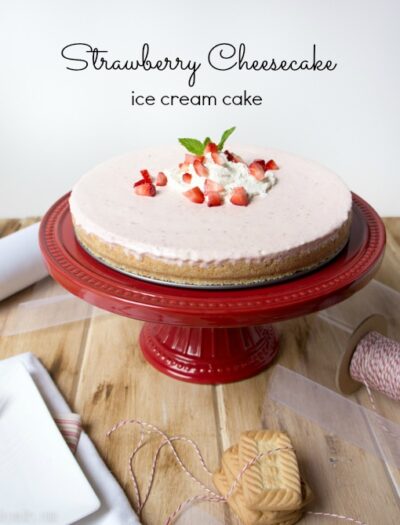 Strawberry Cheesecake Ice Cream Cake