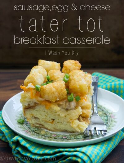 Sausage, Egg and Cheese Tater Tot Breakfast Casserole