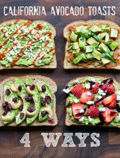 California Avocado Toasts - 4 Ways!!!