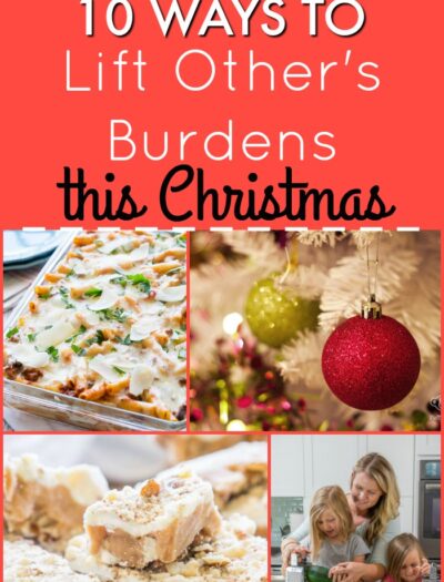 10 Easy and simple ways to Lift Other's Burdens this Christmas. Great service ideas!