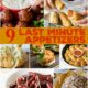 9 Last Minute Appetizers that are super quick and easy to prepare!