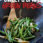 These Sweet and Spicy Green Beans are a super easy vegetable side dish with an Asian flare! Perfect for a busy weeknight dinner!