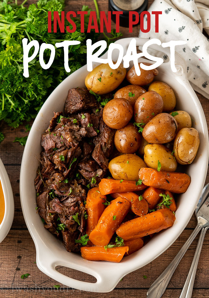 Instant Pot Pot Roast with Potatoes and Carrots